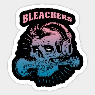 Bleachers Sticker